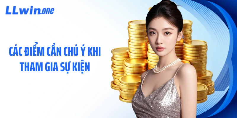 Các điểm cần chú ý khi tham gia sự kiện