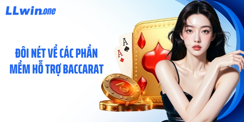 Đôi nét về các phần mềm hỗ trợ Baccarat