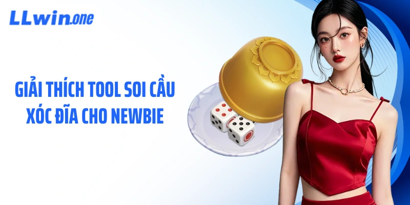 Giải thích tool soi cầu xóc đĩa cho newbie