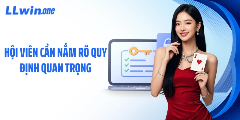 Hội viên cần nắm rõ quy định quan trọng
