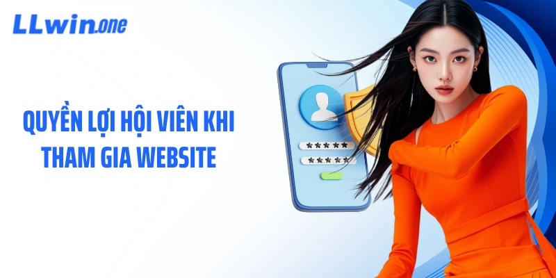 Quyền lợi hội viên khi tham gia website