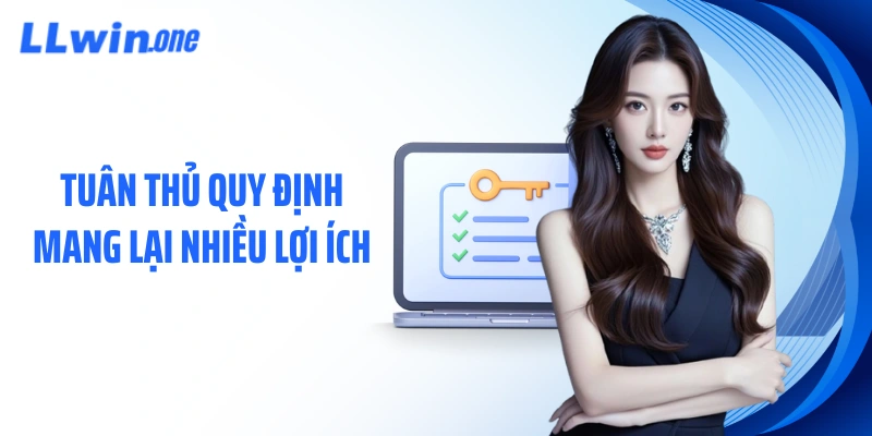 Tuân thủ quy định mang lại nhiều lợi ích